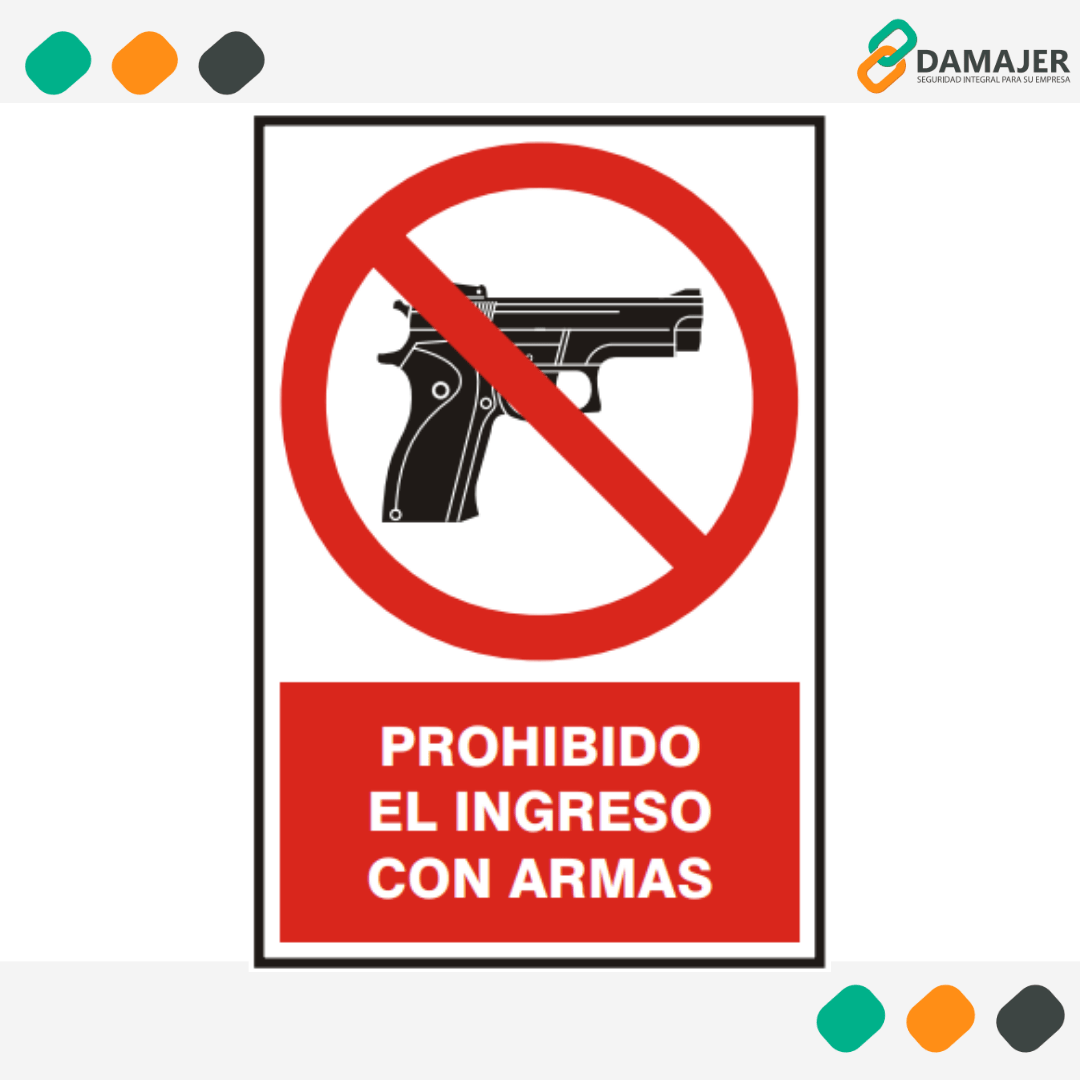 Prohibido El Ingreso Con Armas Damajer