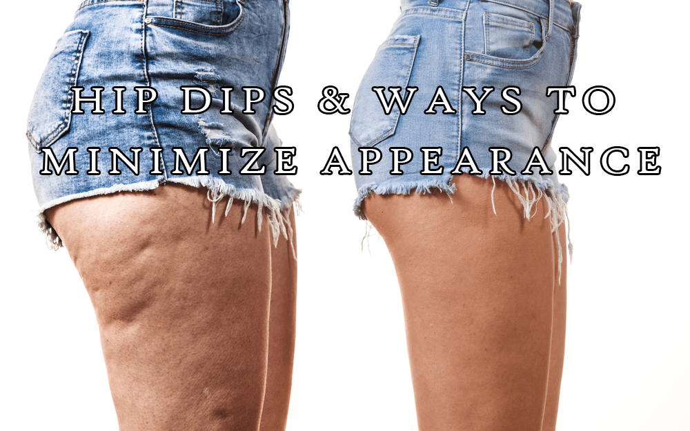 Hip Dips & Ways to Minimize Appearance Damidols Best Waist Trainer