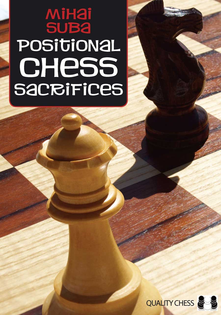 POSITIONAL CHESS SACRIFICES/SUBA Le Damier de l'Opéra