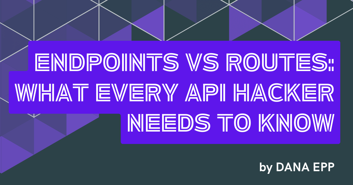 Endpoints vs Routes What every API hacker needs to know
