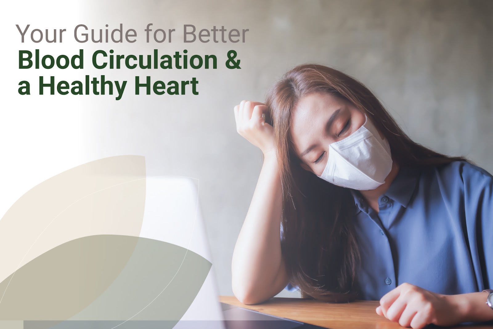 Your guide for better blood circulation and a healthy heart Danai