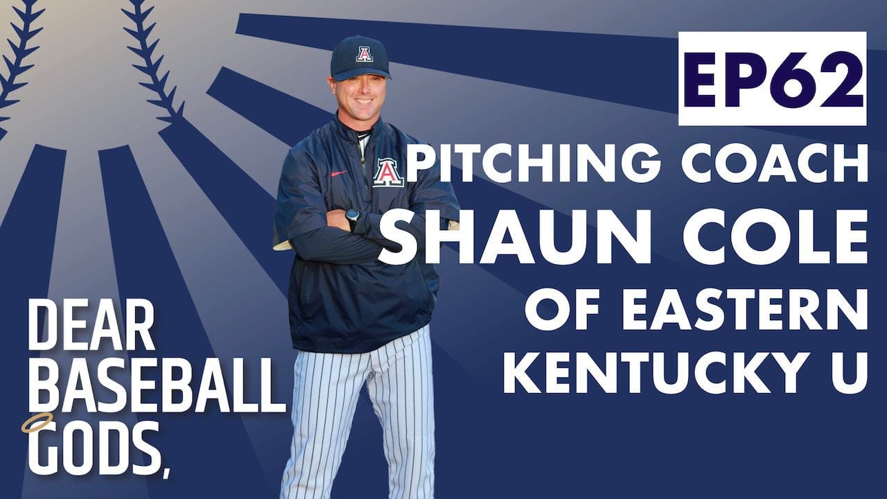 EP62 Shaun Cole, 2012 National Pitching Coach of the Year