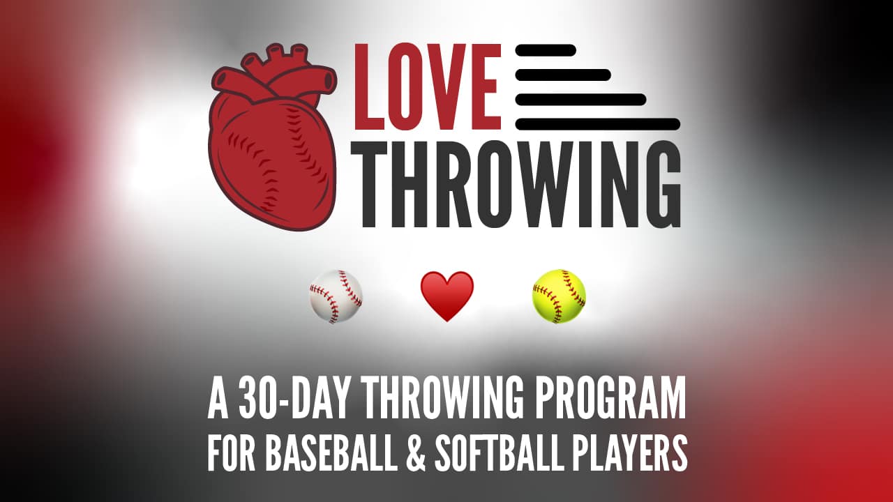 The Love Throwing Program for Baseball and Softball Players
