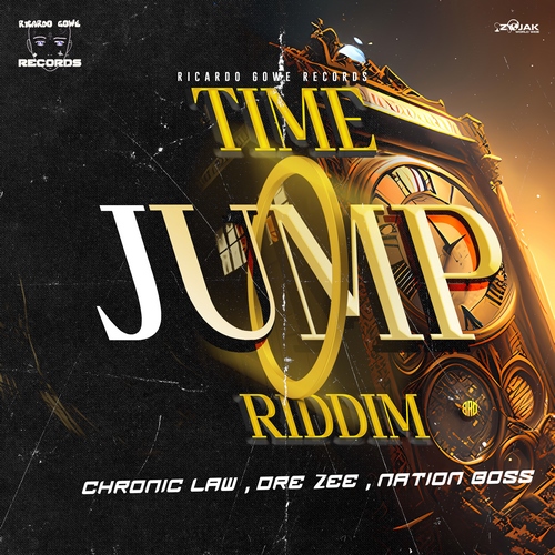 TIME JUMP RIDDIM (FULL PROMO) RICARDO GOWE