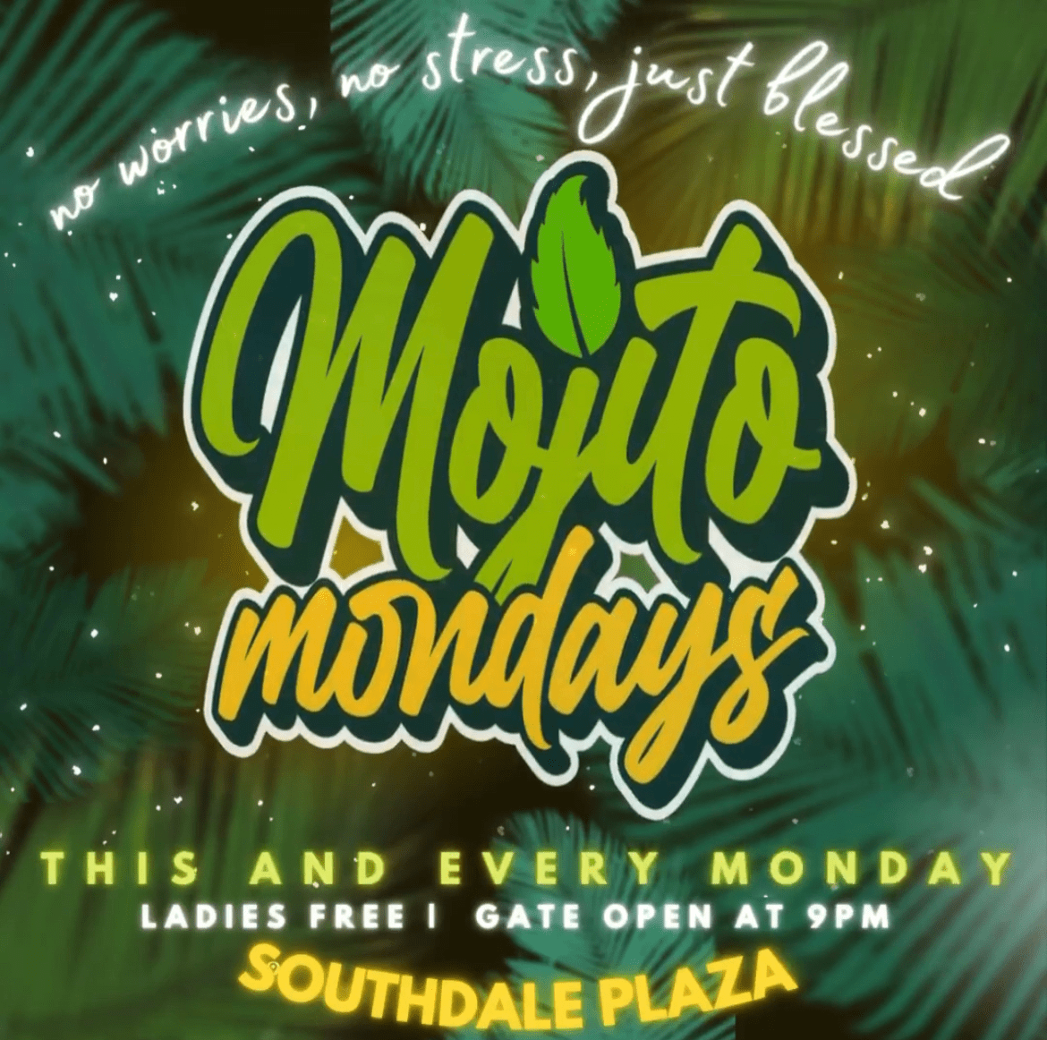 Mojito Mondays Weekly Party