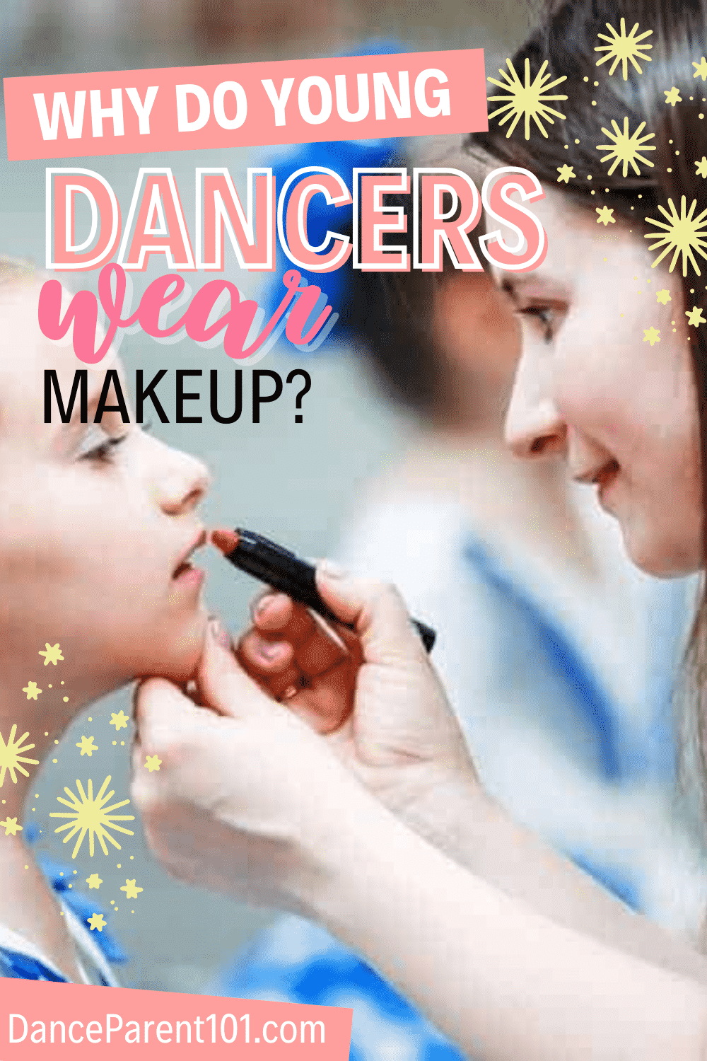 Why do young dancers wear makeup?