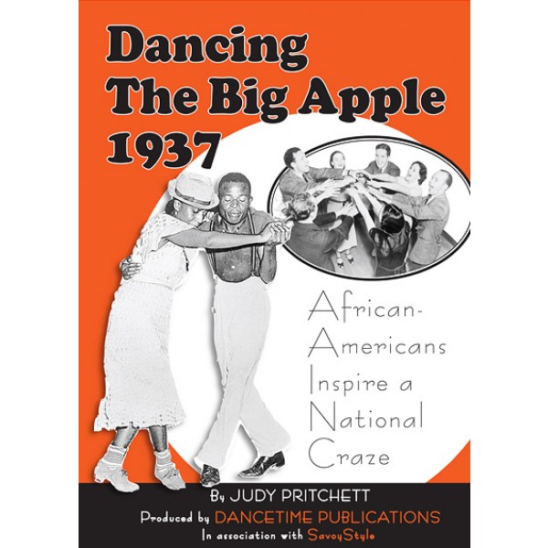 Big Apple Dance Documentary DVD for Sale Dancing the Big Apple 1937 AfricanAmericans Inspire