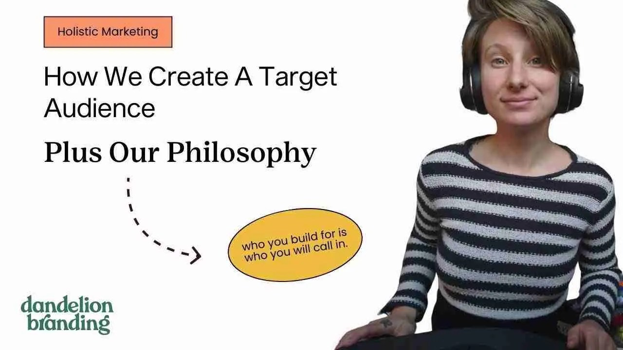How We Build Your Target Audience Dandelion Branding
