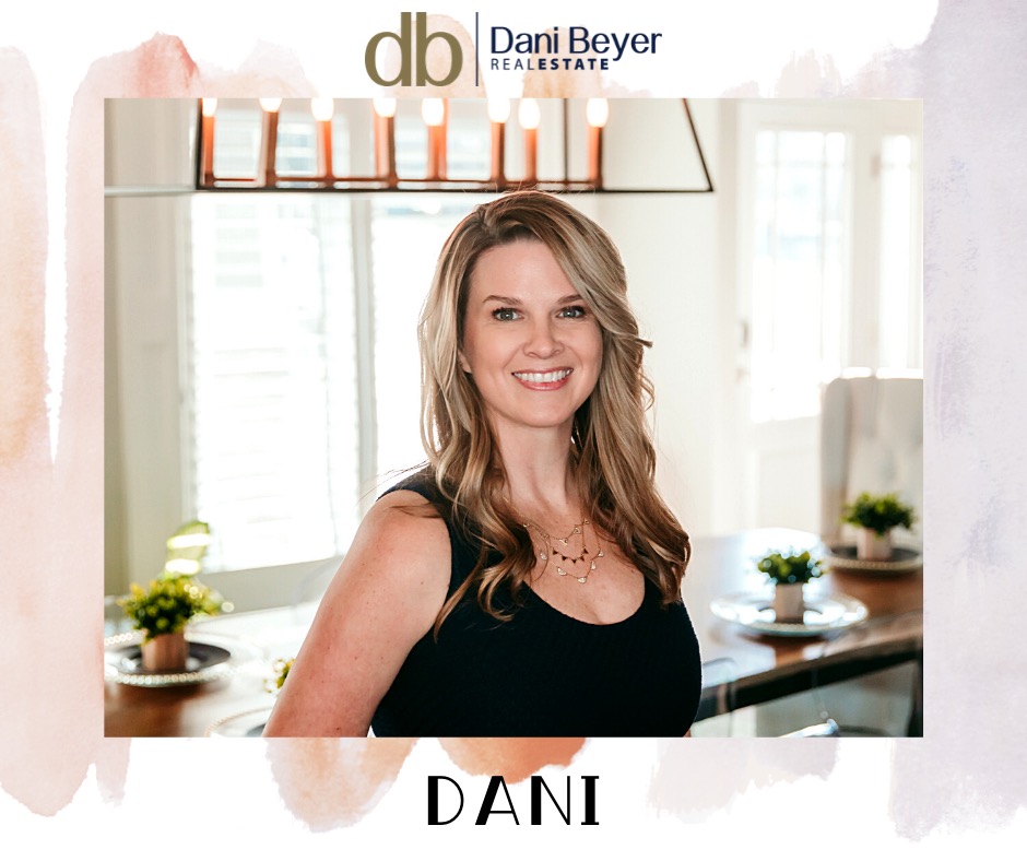Team Member Spotlight Dani Beyer Dani Beyer Real Estate