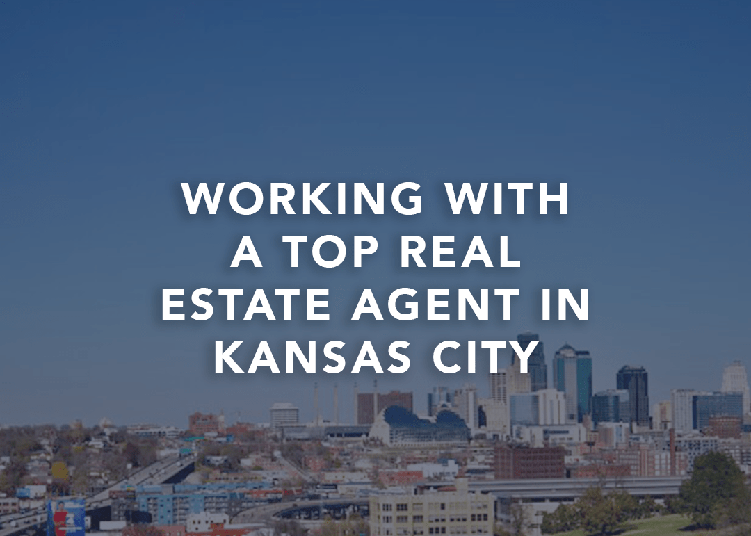 Why You Should Work With a Top Real Estate Agent in Kansas City Dani
