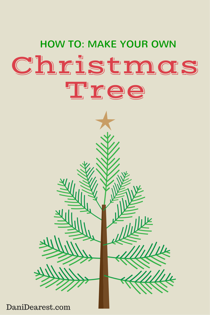 How-To: Make Your Own Christmas Tree!
