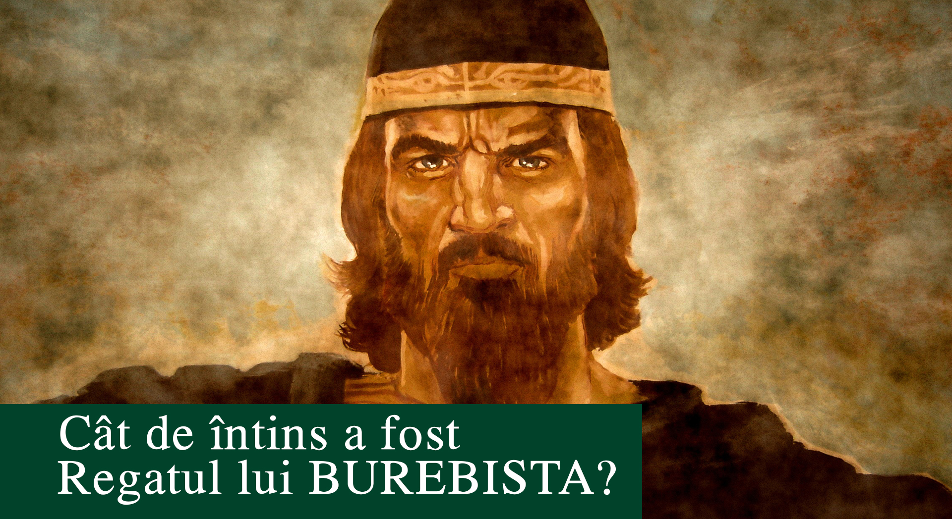 Cat De Intins A Fost Regatul Lui Burebista