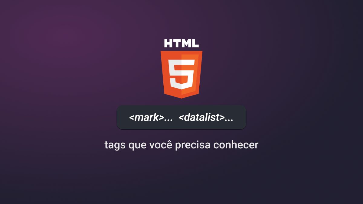 Tags HTML5 que você precisa conhecer Daniel Castro