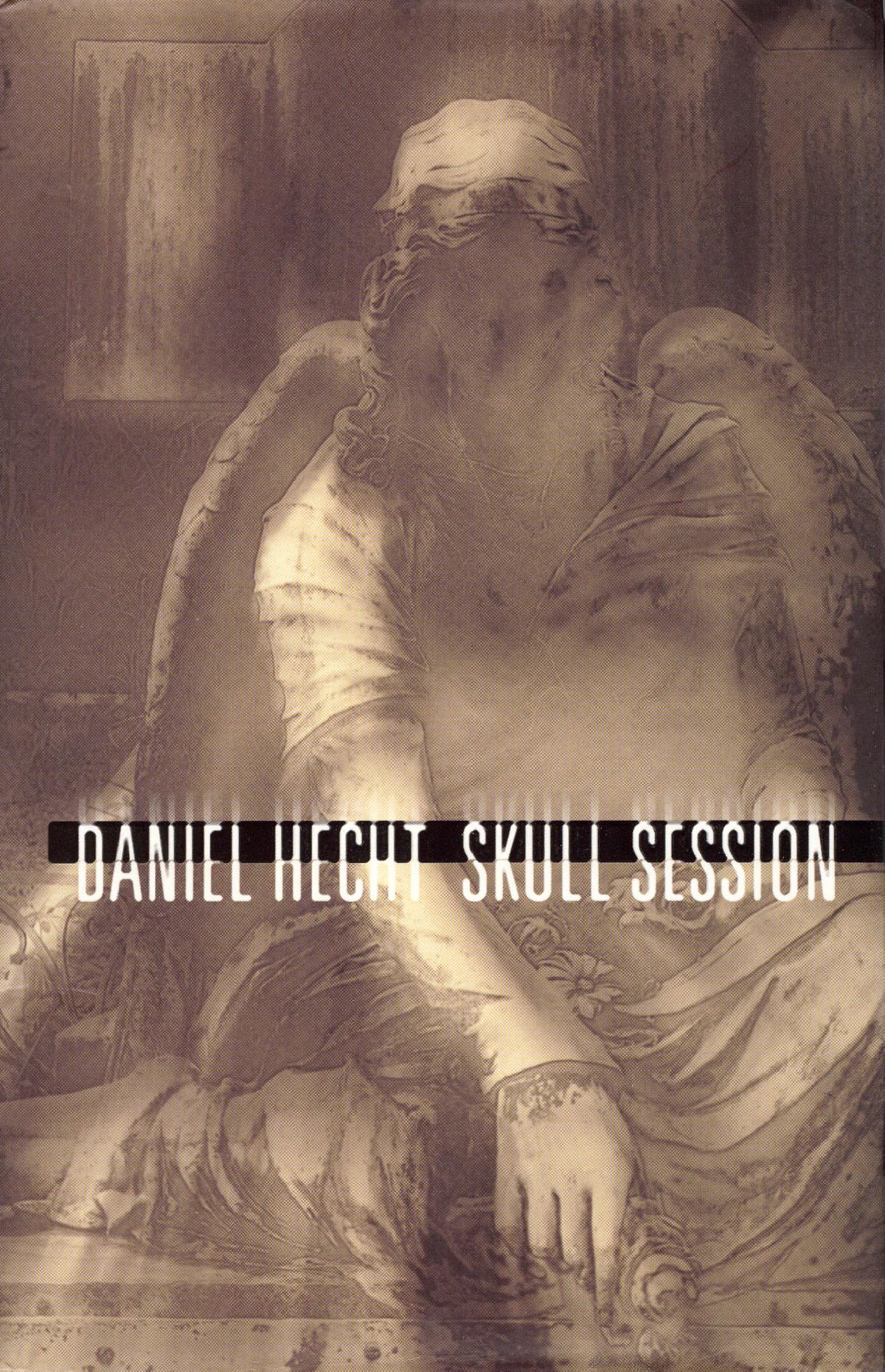 Skull Session Daniel Hecht