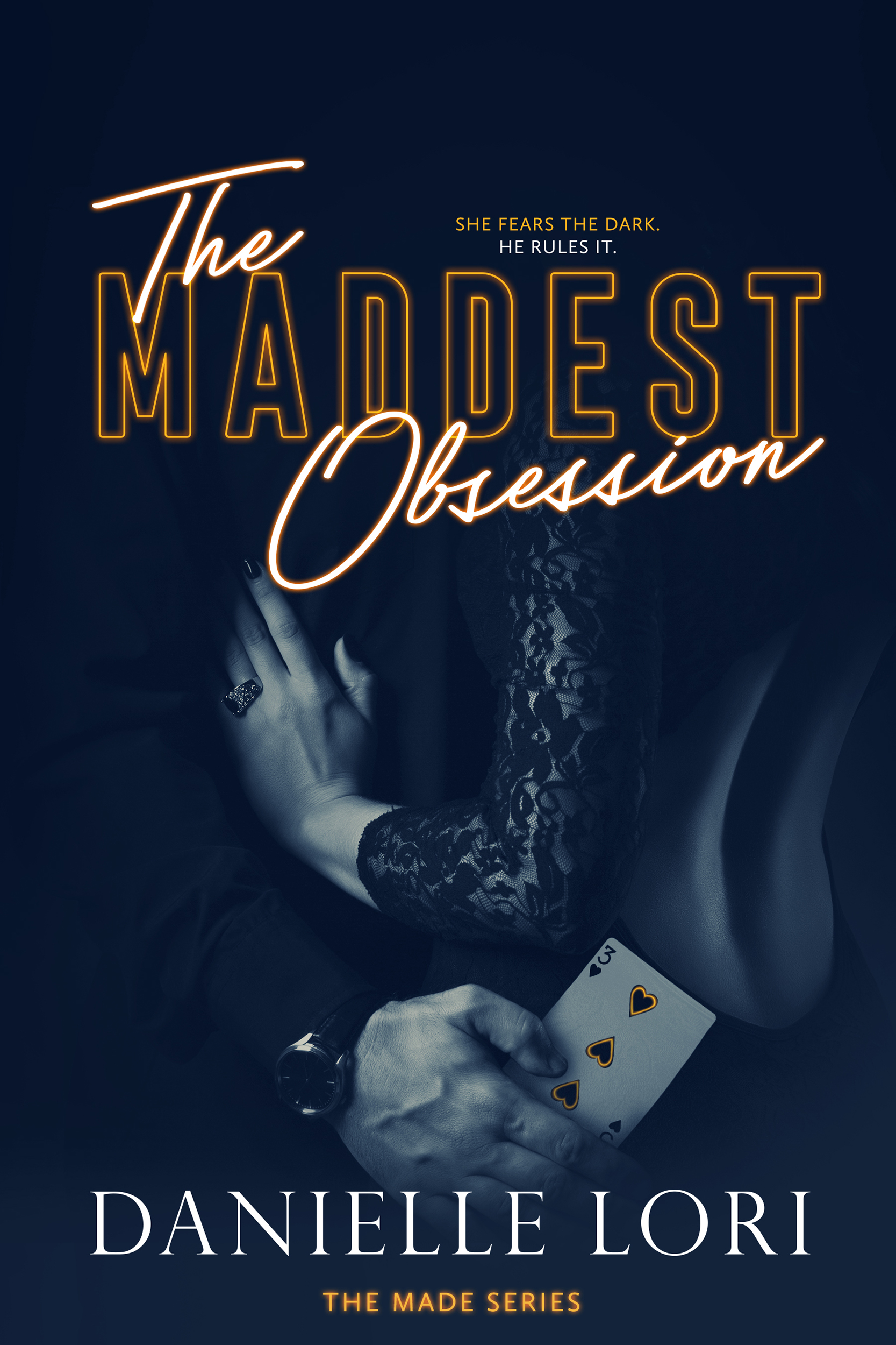 The Maddest Obsession Author Danielle Lori