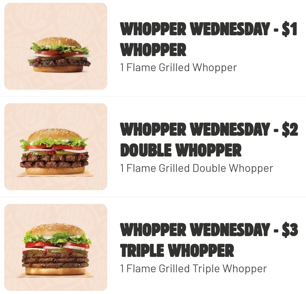 Burger King 1 Whopper 2 Double Whopper 3 Triple Whopper Today Danny The Deal Guru
