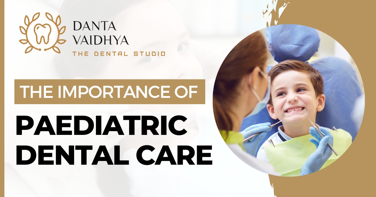 The Importance of Paediatric Dental Care
