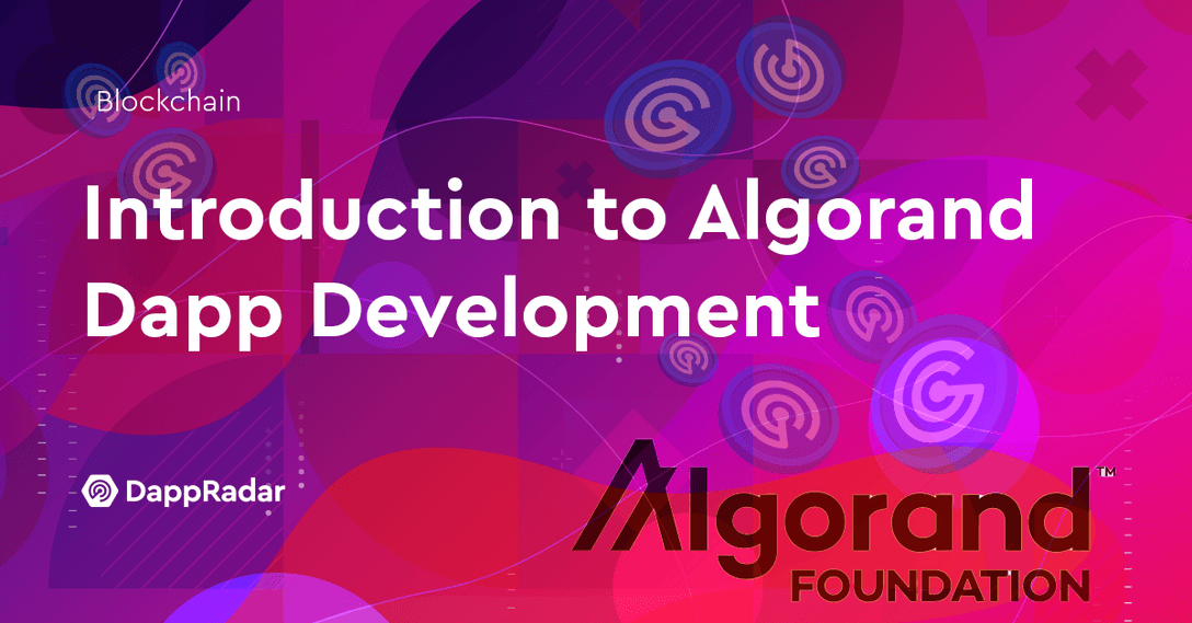 An Introduction to Algorand Dapp Development