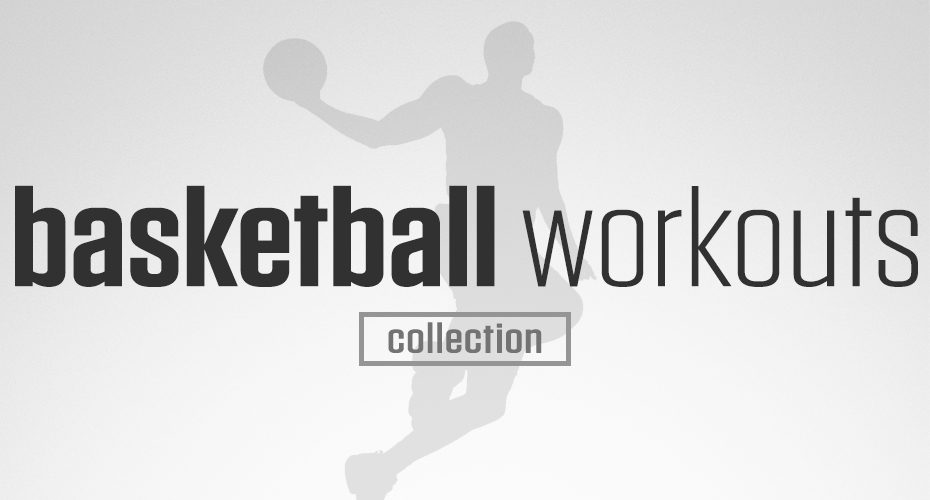 Basketball Workouts Collection
