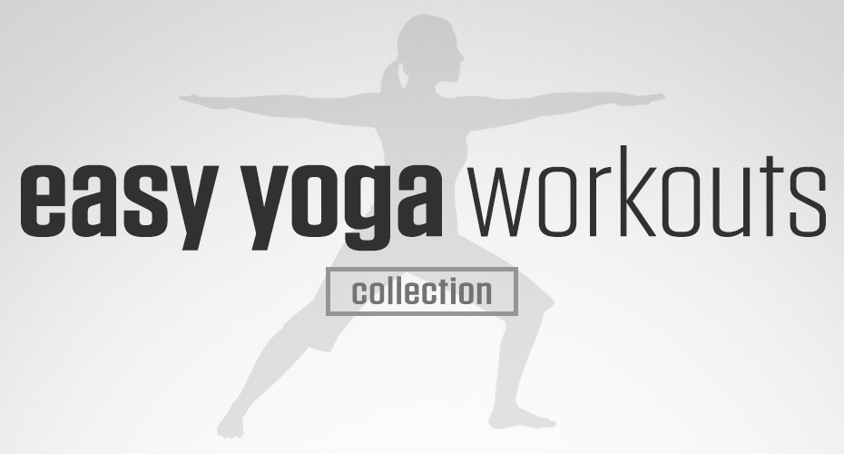 Easy Yoga Workouts Collection