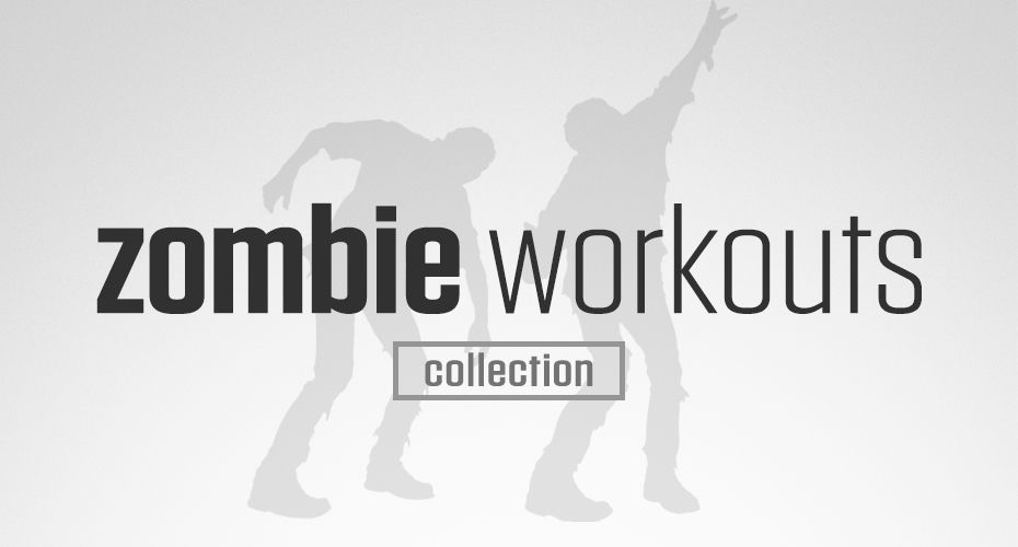 Zombies Workouts Collection