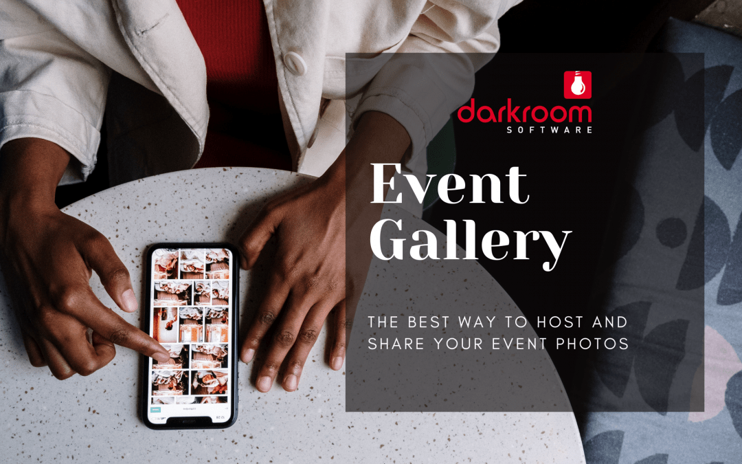 Event Gallery the best way to host your event photos Darkroom Software