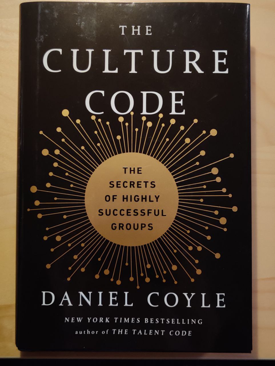 The Culture Code: The Secrets Of Highly Successful.