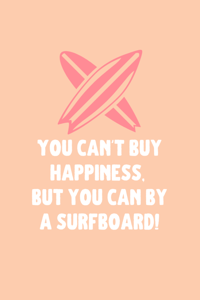 25 Surfing Quotes to Fuel Your Soul Darling Quote