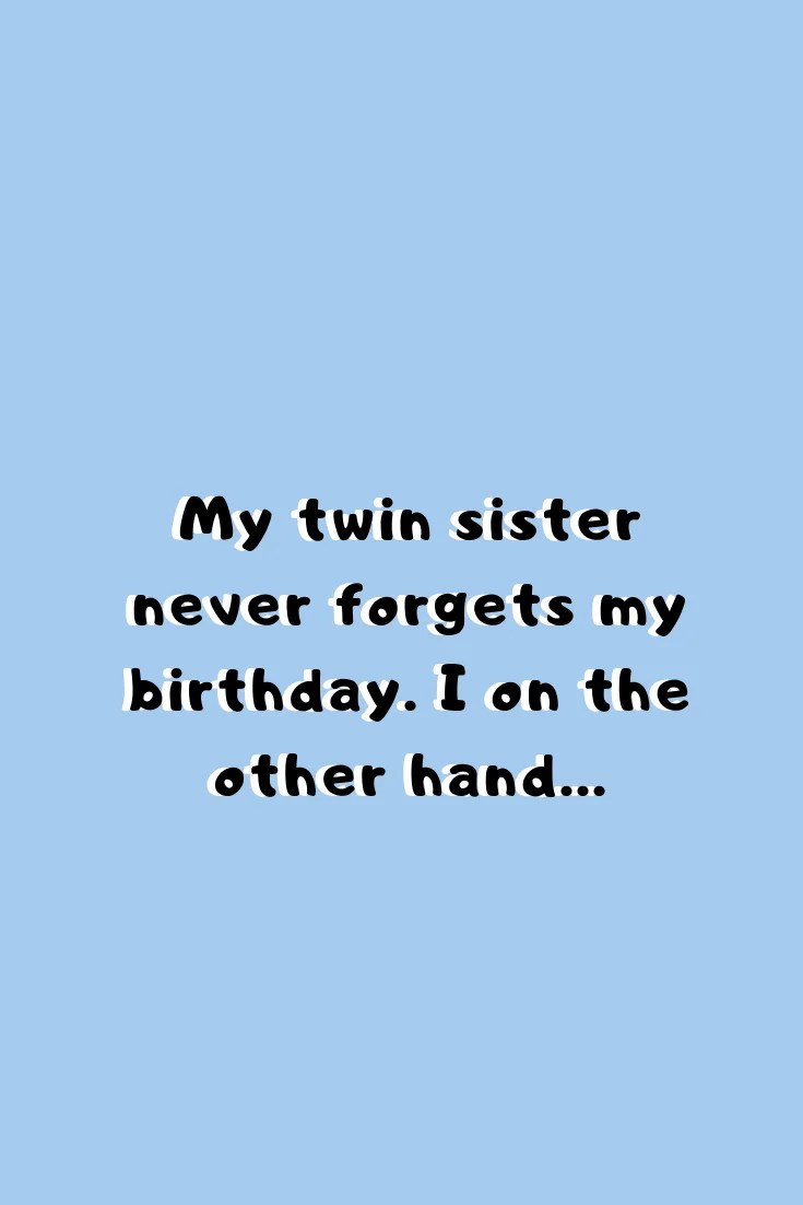 43 Twins Birthday Quotes To Double the Fun Darling Quote