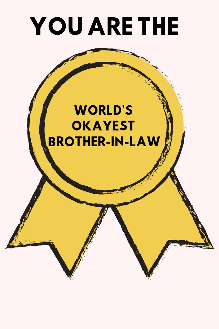 Brother in Law Quotes to Make You Laugh Darling Quote