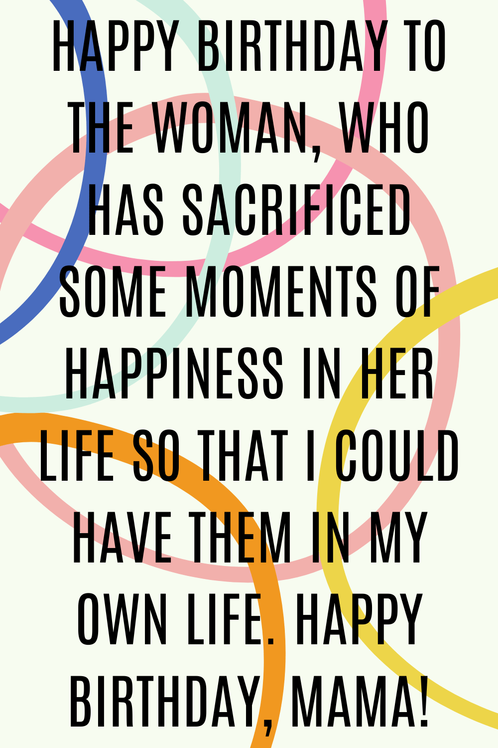 The Happiest Birthday Quotes for Mom Darling Quote