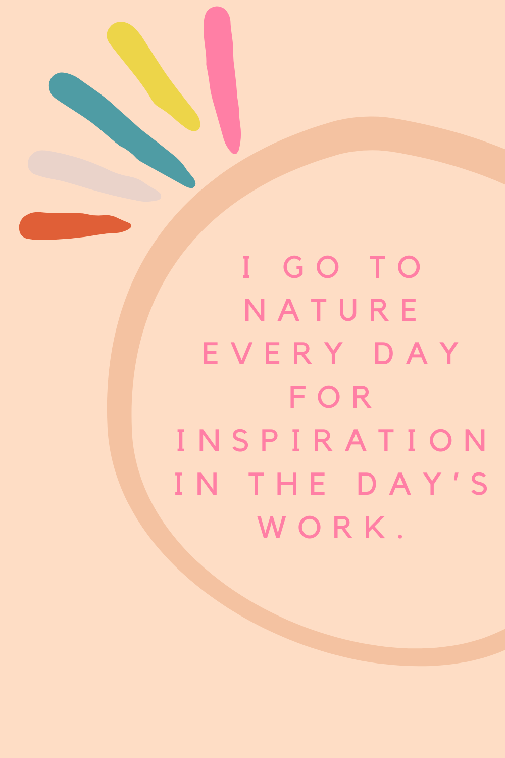 35 Beautiful Outdoor Quotes To Post Up Inside Darling Quote