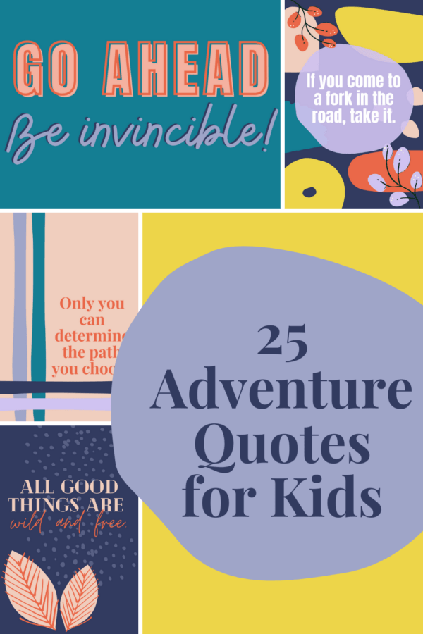 25 Adventure Quotes for Kids Darling Quote