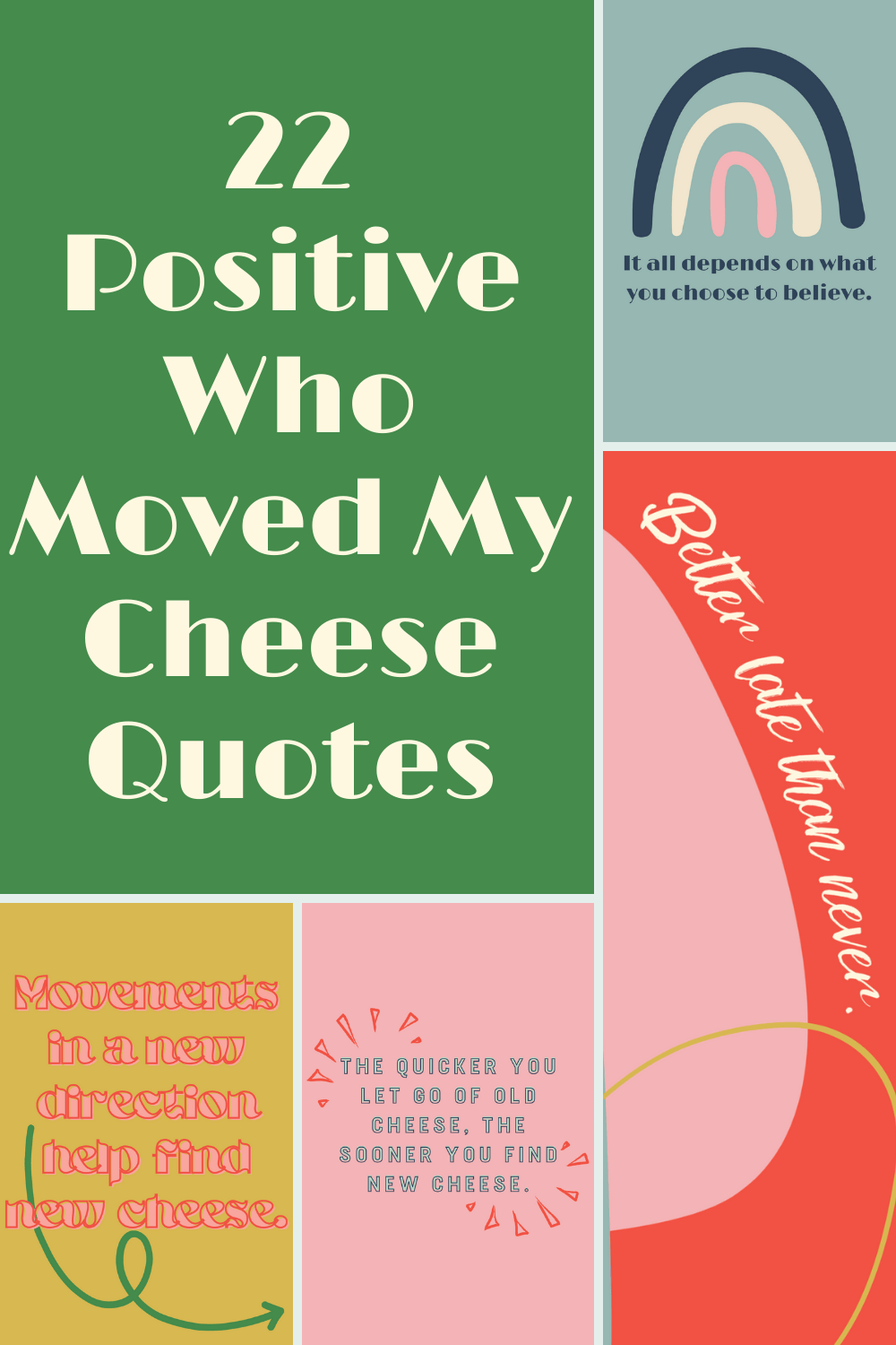 22 Positive Who Moved My Cheese Quotes Darling Quote