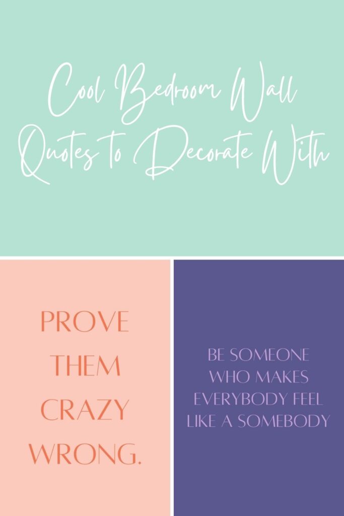 63 Cool Bedroom Wall Quotes to Decorate With Darling Quote