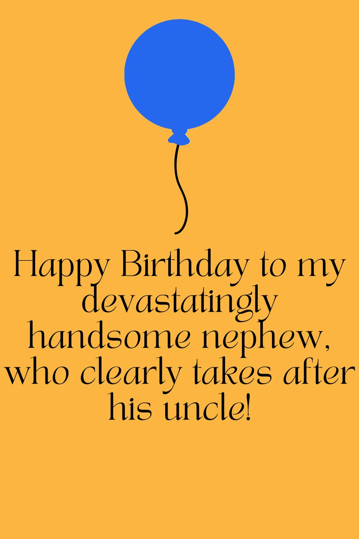 Awasome Happy Birthday My Handsome Nephew References 47 {New} Happy Birthday Nephew Quotes From Your Aunt & Uncle - Darling Quote