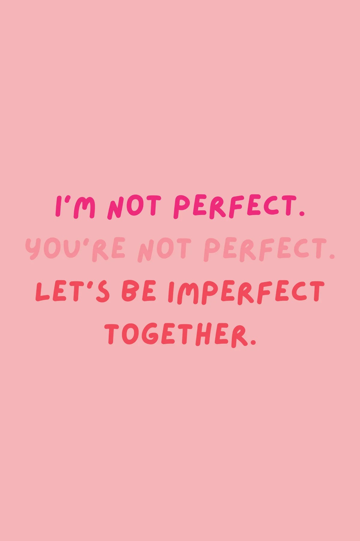 relationship im not perfect quotes 41 I Am Not Perfect Quotes + Sayings - Darling Quote