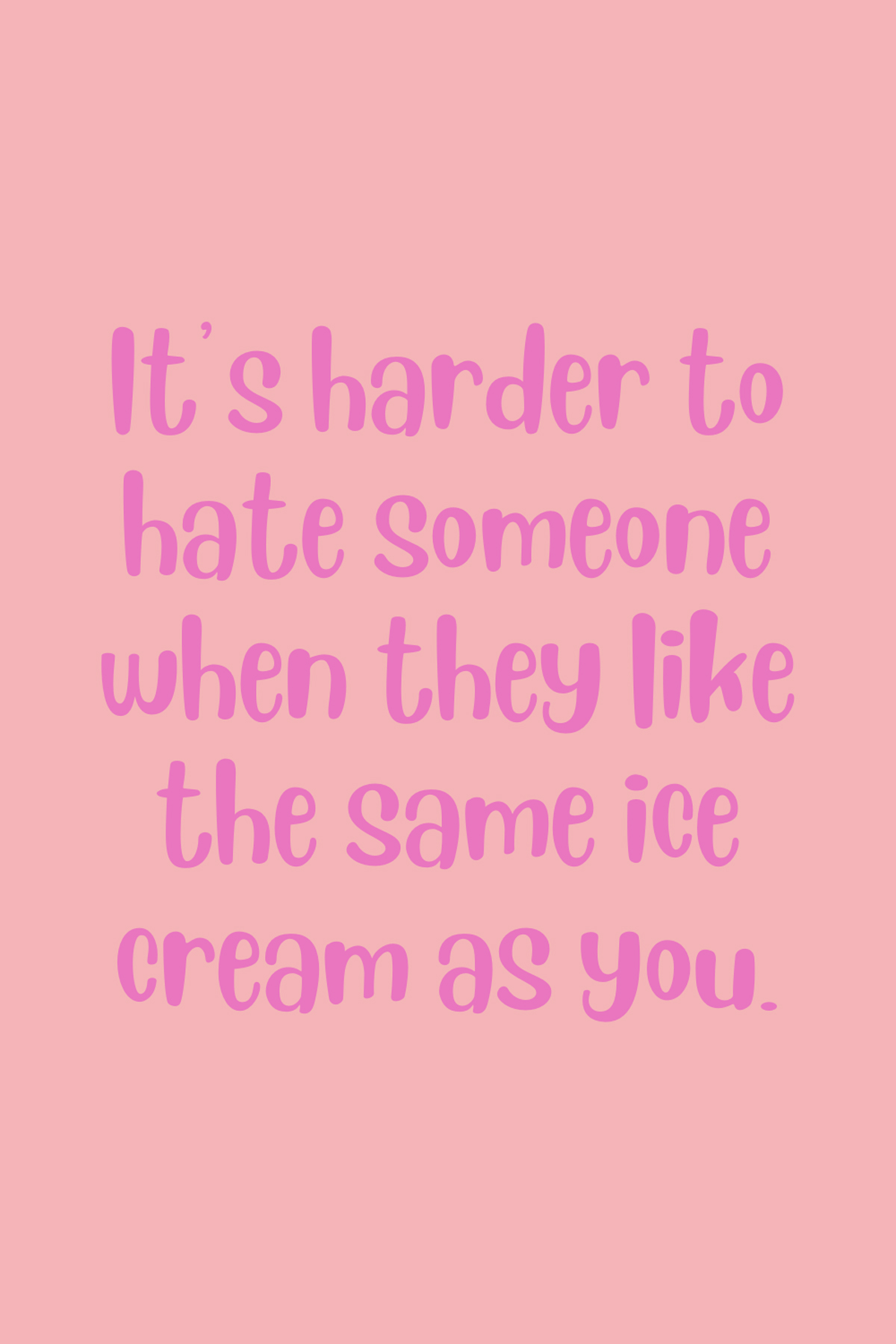 73 Ice Cream Quotes (Cool Enough for Instagram) Darling Quote