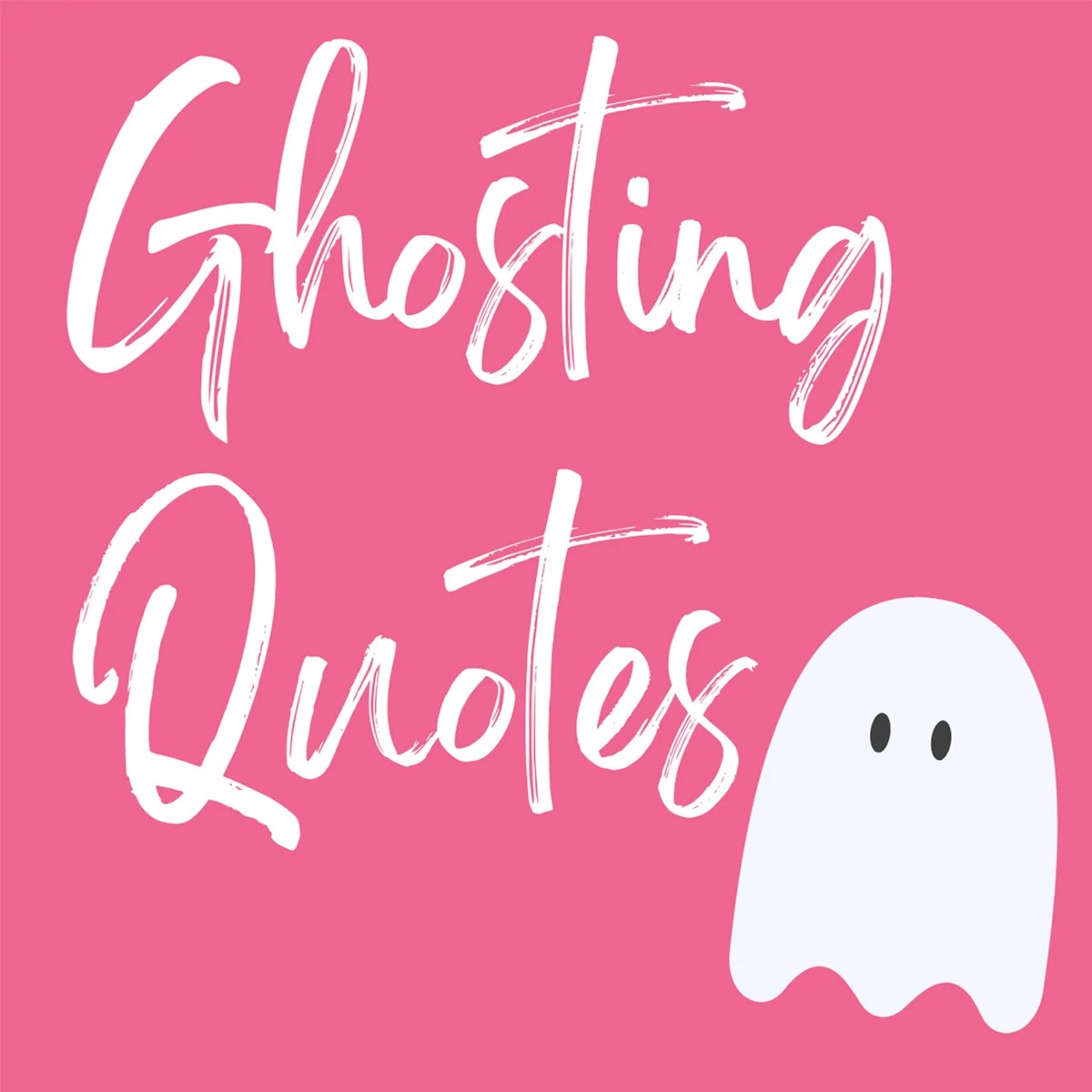 Dealing with Ghosting Quotes + Memes Darling Quote