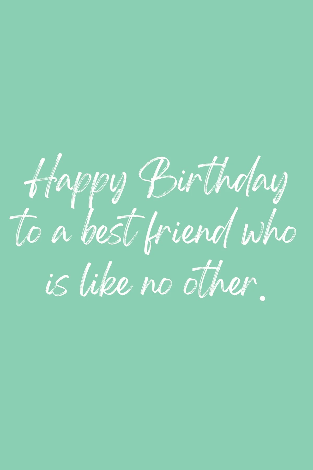 47 Brillant Best Friend Birthday Quotes + Bestie Birthday Wishes