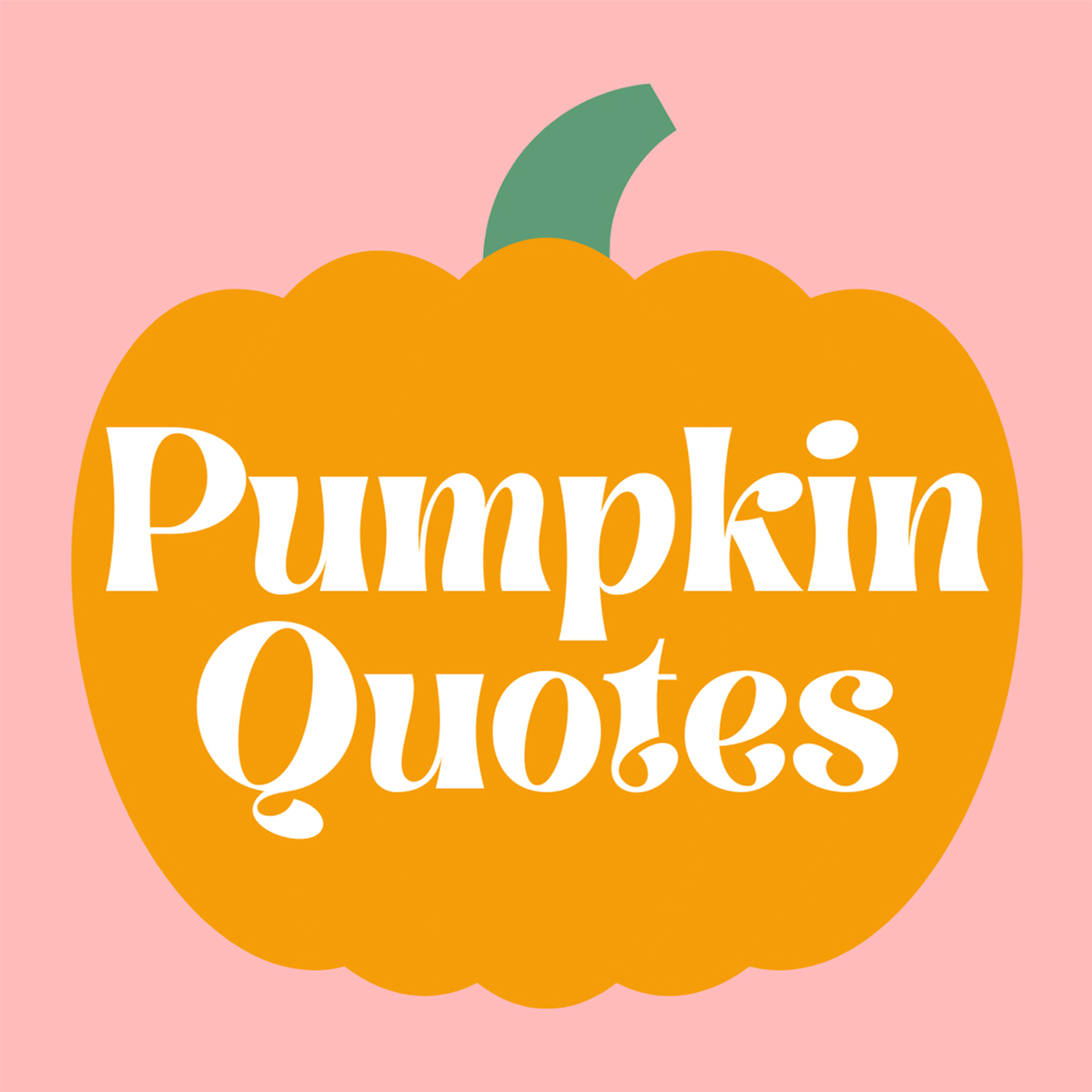 73 Cute Pumpkin Quotes + Captions Darling Quote