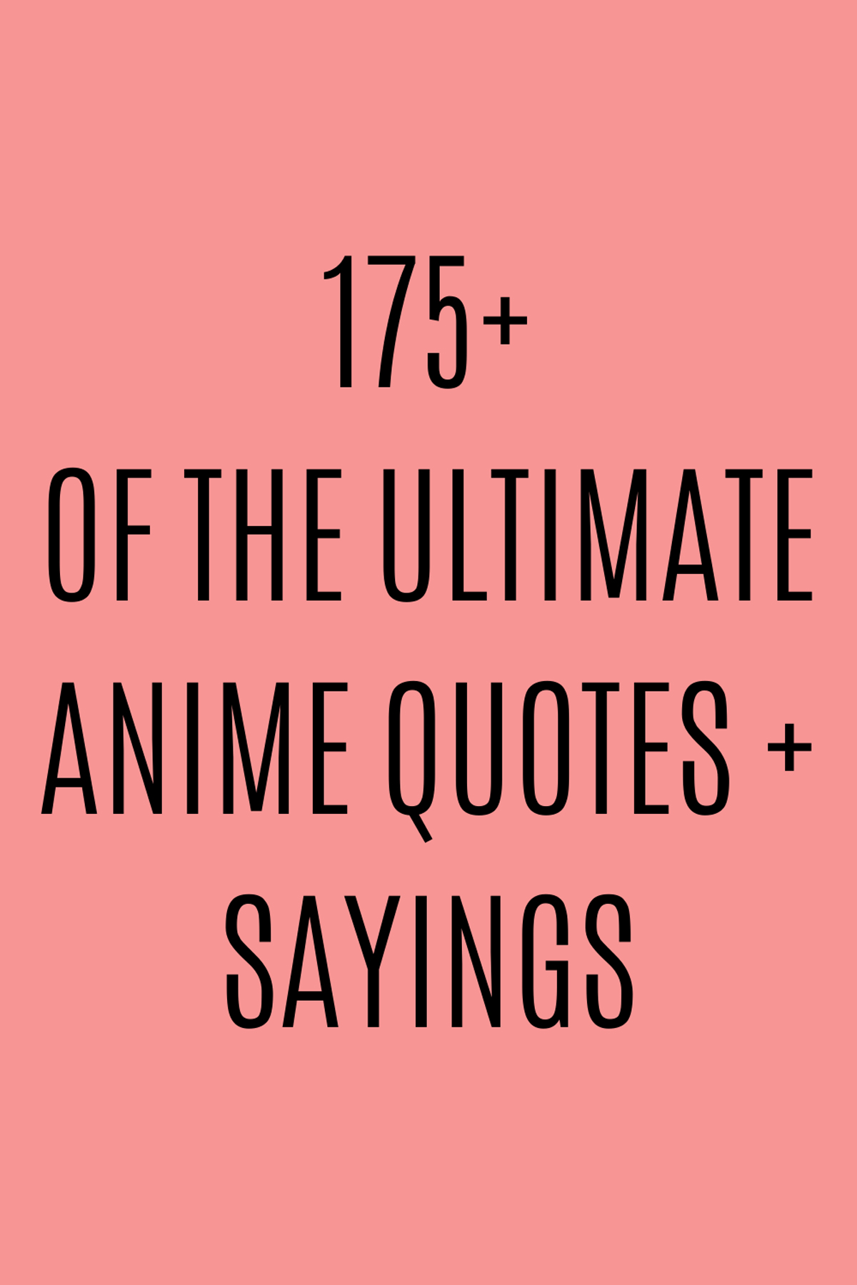 175+ of the Ultimate Anime Quotes + Sayings Darling Quote