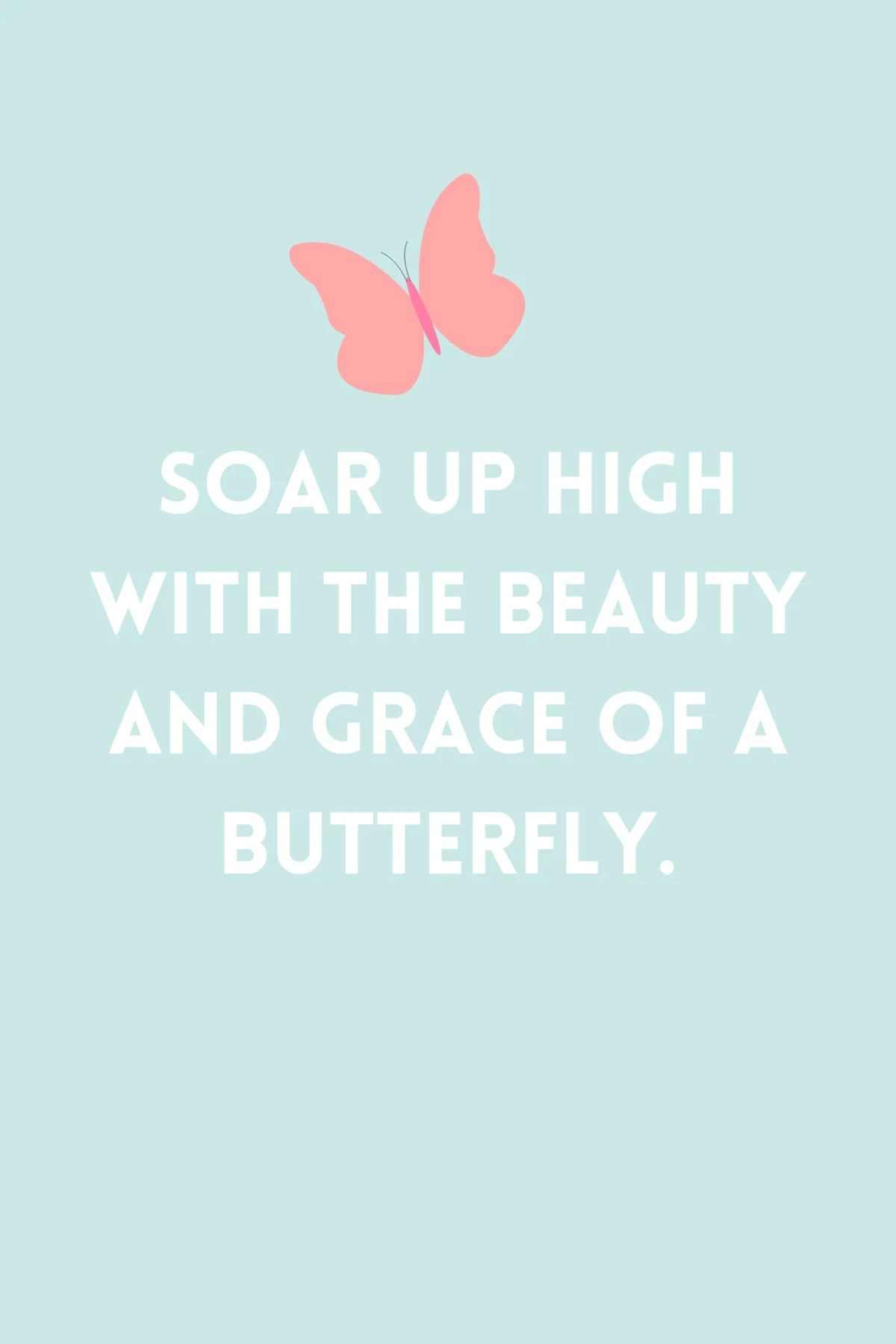 Beautiful Butterfly Quotes + Captions Darling Quote