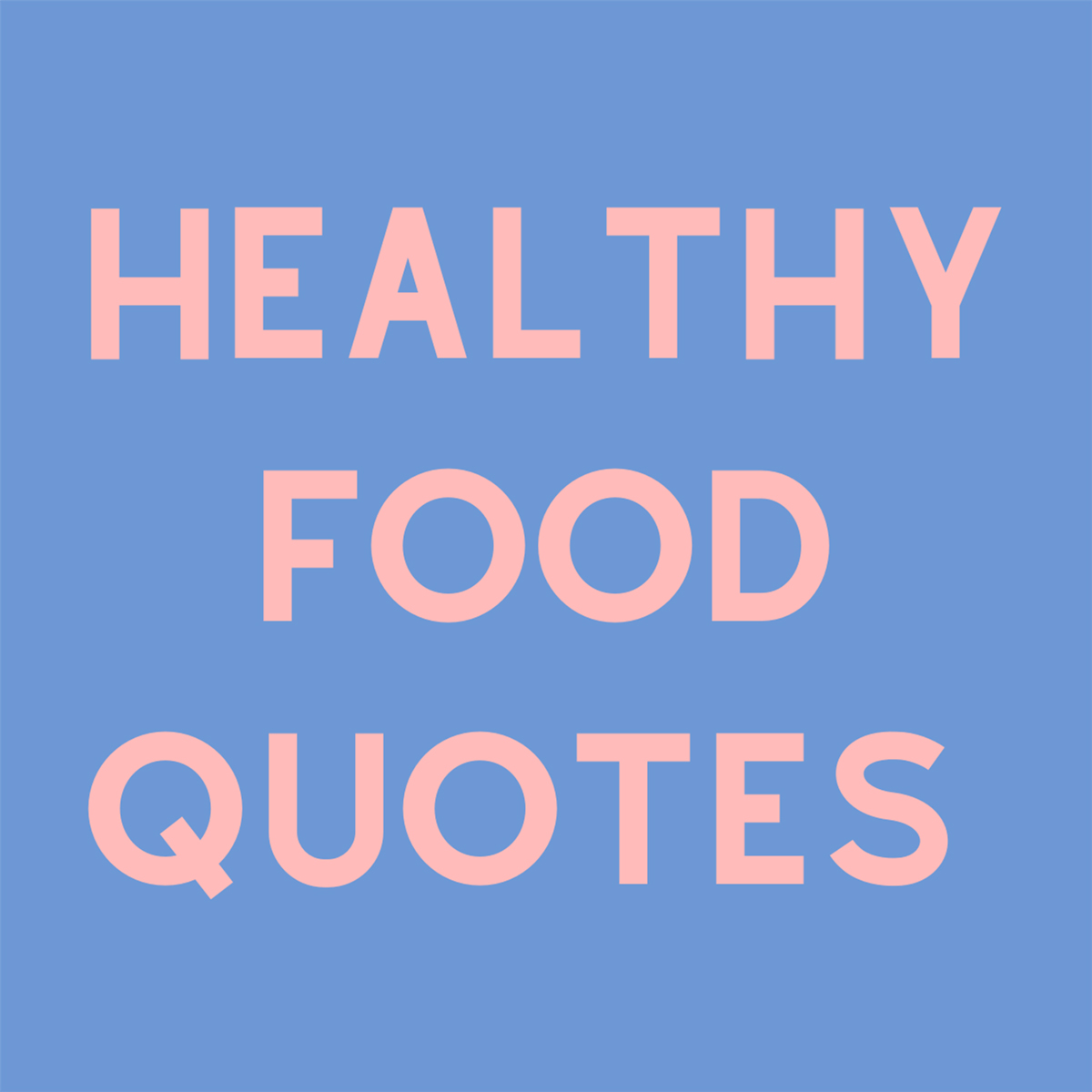 positive healthy eating quotes Inspiring Healthy Food Quotes + Messages - Darling Quote