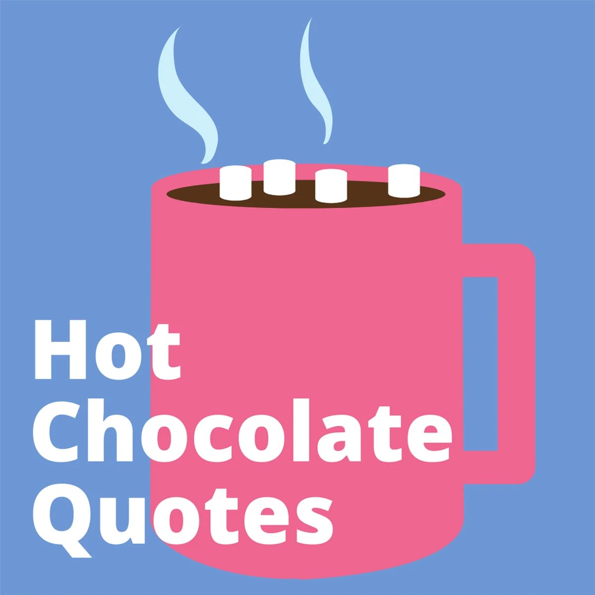 47+ Hot Chocolate Quotes & Instagram Captions Darling Quote