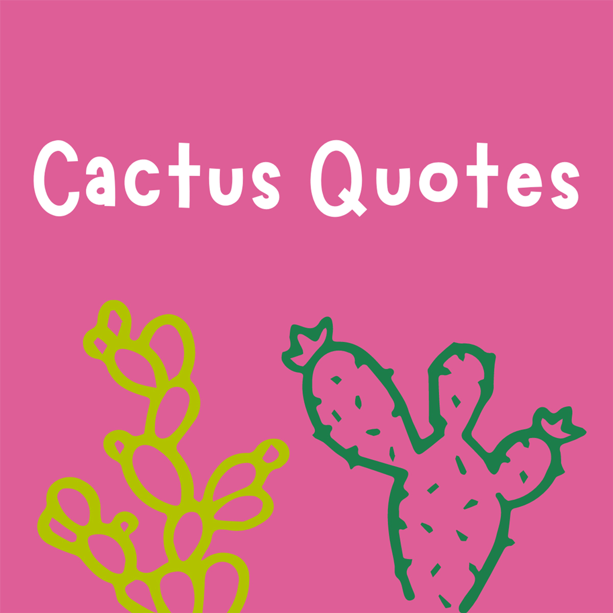 101 Funny Cactus Quotes for Instagram Darling Quote