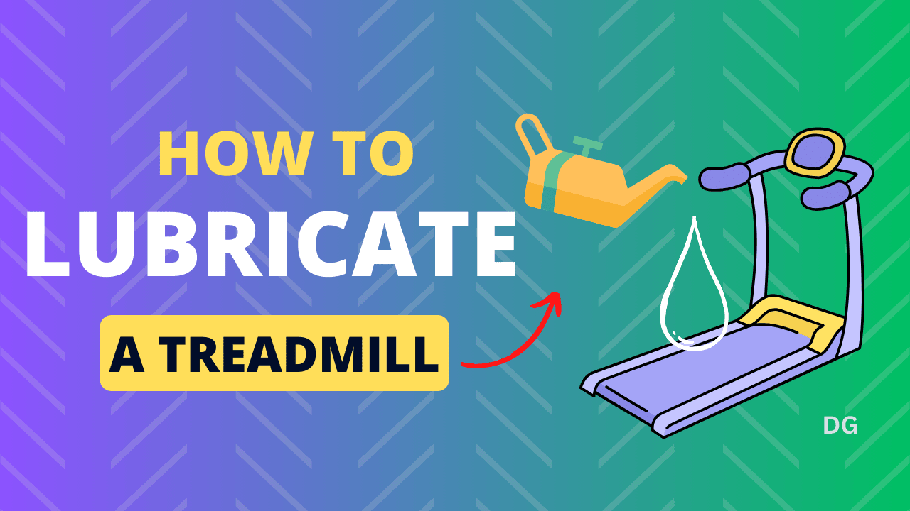 How To Lubricate A Treadmill in 2024 (7 Easy Steps) Darnell's Guide
