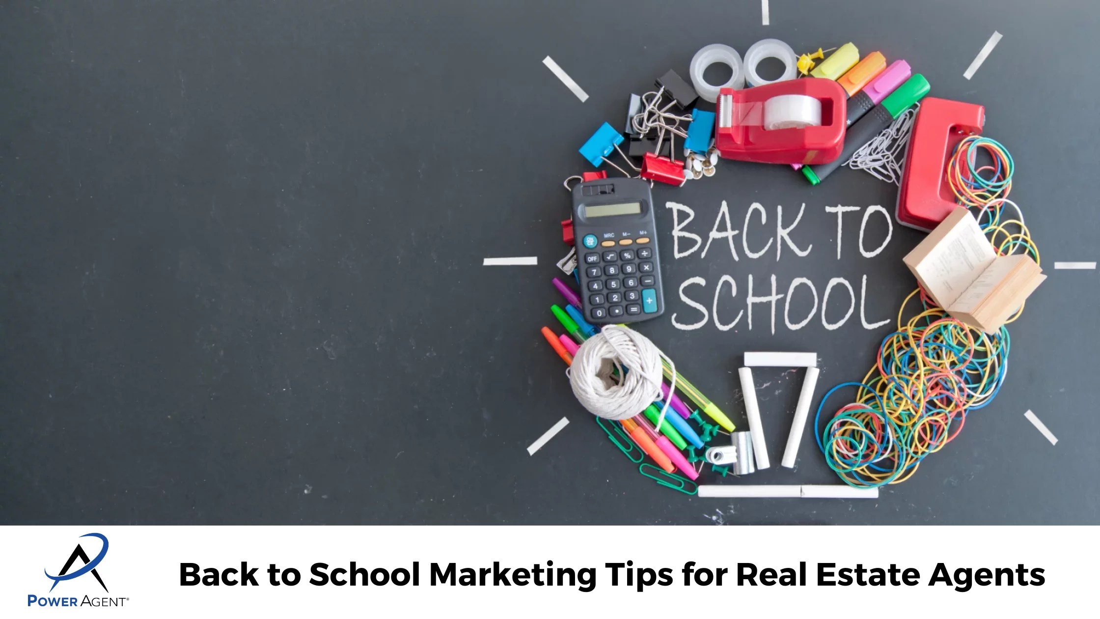 Back to School Marketing Tips for Real Estate Agents