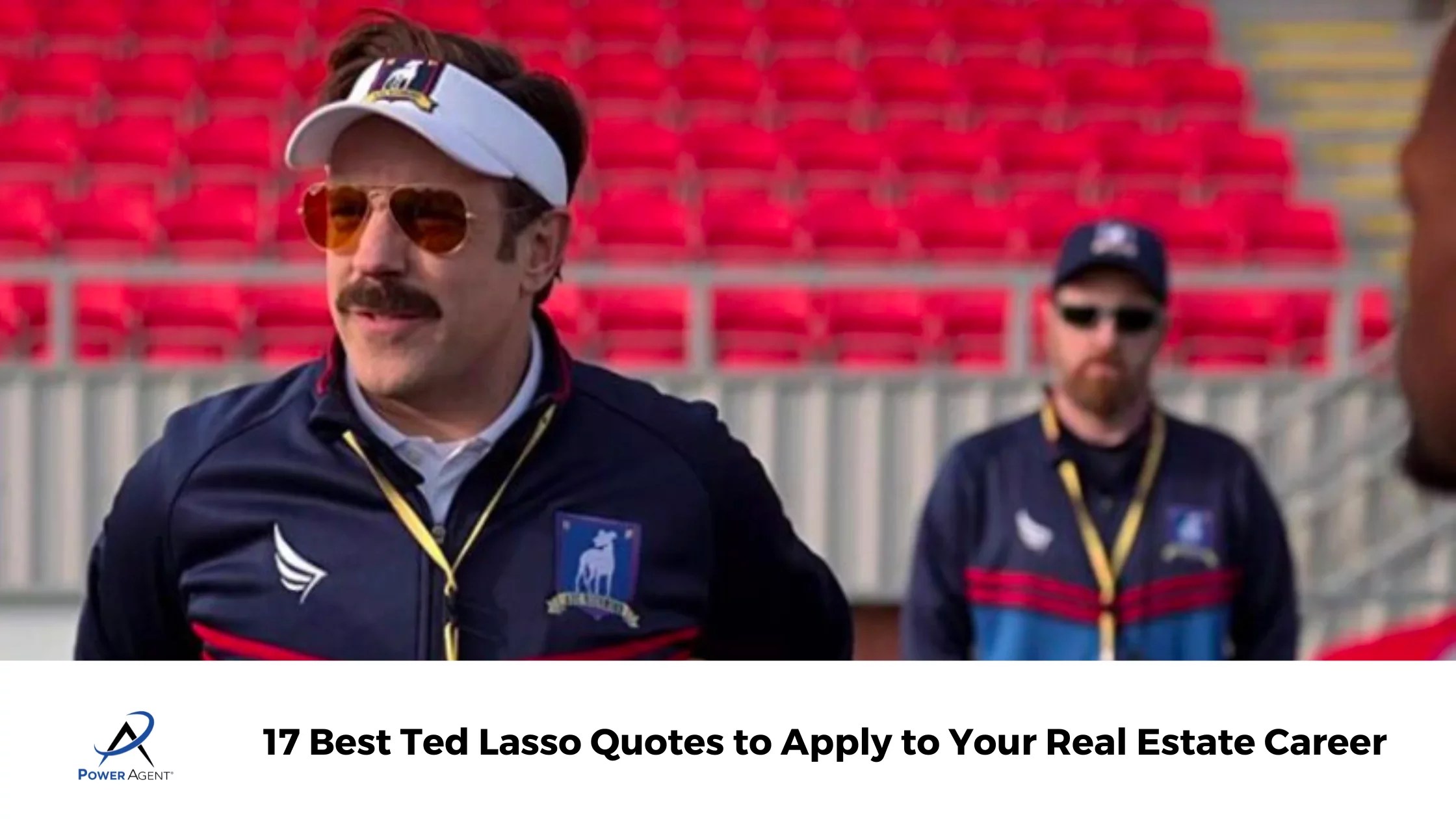 Best Ted Lasso Quotes to Apply to Your Real Estate Career for Real