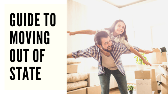 Guide To Moving Out of State and Relocating